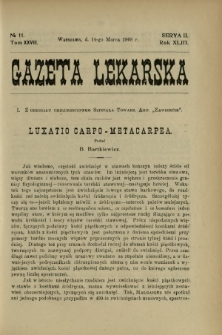 Gazeta Lekarska : pismo tygodniowe poświęcone wszystkim gałęziom umiejętności lekarskich 1908 Ser. II R. 43 T. 28 nr 11