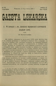 Gazeta Lekarska : pismo tygodniowe poświęcone wszystkim gałęziom umiejętności lekarskich 1908 Ser. II R. 43 T. 28 nr 12