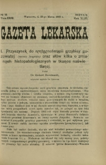 Gazeta Lekarska : pismo tygodniowe poświęcone wszystkim gałęziom umiejętności lekarskich 1908 Ser. II R. 43 T. 28 nr 13