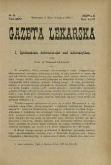 Gazeta Lekarska : pismo tygodniowe poświęcone wszystkim gałęziom umiejętności lekarskich 1908 Ser. II R. 43 T. 28 nr 16