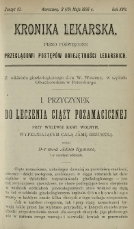 Kronika Lekarska : pismo poświęcone przeglądowi postępów umiejętności lekarskich 1896 R. 17 z. 10