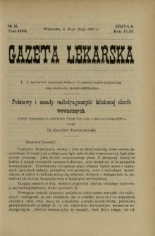 Gazeta Lekarska : pismo tygodniowe poświęcone wszystkim gałęziom umiejętności lekarskich 1908 Ser. II R. 43 T. 28 nr 22