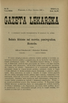 Gazeta Lekarska : pismo tygodniowe poświęcone wszystkim gałęziom umiejętności lekarskich 1908 Ser. II R. 43 T. 28 nr 25