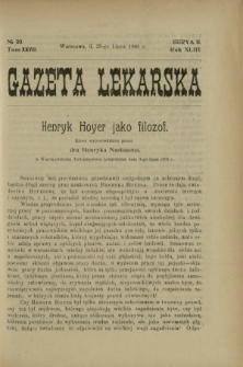 Gazeta Lekarska : pismo tygodniowe poświęcone wszystkim gałęziom umiejętności lekarskich 1908 Ser. II R. 43 T. 28 nr 30