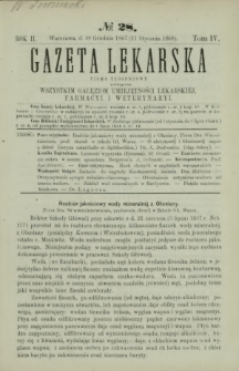 Gazeta Lekarska : pismo tygodniowe poświęcone wszystkim gałęziom umiejętności lekarskiej, farmacyi i weterynaryi 1868 R. 2 T. 4 nr 28
