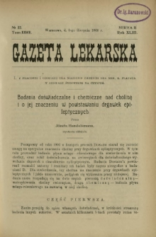 Gazeta Lekarska : pismo tygodniowe poświęcone wszystkim gałęziom umiejętności lekarskich 1908 Ser. II R. 43 T. 28 nr 32
