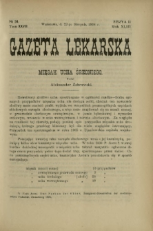 Gazeta Lekarska : pismo tygodniowe poświęcone wszystkim gałęziom umiejętności lekarskich 1908 Ser. II R. 43 T. 28 nr 34