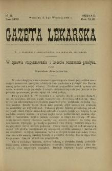 Gazeta Lekarska : pismo tygodniowe poświęcone wszystkim gałęziom umiejętności lekarskich 1908 Ser. II R. 43 T. 28 nr 36