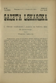 Gazeta Lekarska : pismo tygodniowe poświęcone wszystkim gałęziom umiejętności lekarskich 1908 Ser. II R. 43 T. 28 nr 42