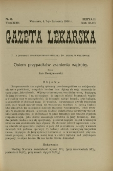 Gazeta Lekarska : pismo tygodniowe poświęcone wszystkim gałęziom umiejętności lekarskich 1908 Ser. II R. 43 T. 28 nr 45