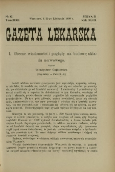 Gazeta Lekarska : pismo tygodniowe poświęcone wszystkim gałęziom umiejętności lekarskich 1908 Ser. II R. 43 T. 28 nr 47