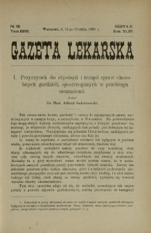 Gazeta Lekarska : pismo tygodniowe poświęcone wszystkim gałęziom umiejętności lekarskich 1908 Ser. II R. 43 T. 28 nr 50