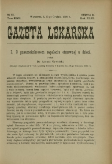 Gazeta Lekarska : pismo tygodniowe poświęcone wszystkim gałęziom umiejętności lekarskich 1908 Ser. II R. 43 T. 28 nr 51