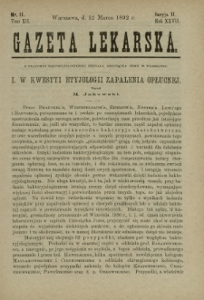Gazeta Lekarska : pismo tygodniowe poświęcone wszystkim gałęziom umiejętności lekarskich 1892 Ser. II R. 27 T. 12 nr 11