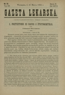 Gazeta Lekarska : pismo tygodniowe poświęcone wszystkim gałęziom umiejętności lekarskich 1892 Ser. II R. 27 T. 12 nr 13