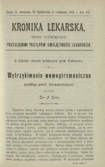 Kronika Lekarska : pismo poświęcone przeglądowi postępów umiejętności lekarskich 1900 R. 21 z. 21