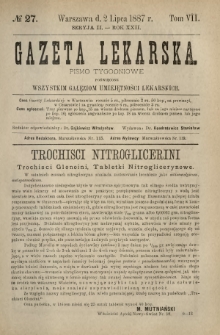 Gazeta Lekarska : pismo tygodniowe poświęcone wszystkim gałęziom umiejętności lekarskich 1887 Ser. II R. 22 T. 7 nr 27