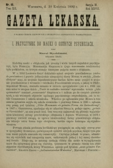 Gazeta Lekarska : pismo tygodniowe poświęcone wszystkim gałęziom umiejętności lekarskich 1892 Ser. II R. 27 T. 12 nr 18