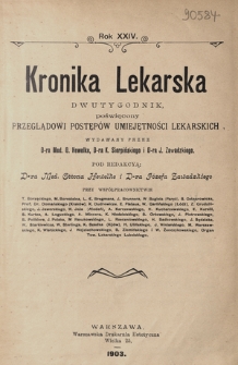 Kronika Lekarska : pismo poświęcone przeglądowi postępów umiejętności lekarskich 1903 ; spis treści rocznika XXIV