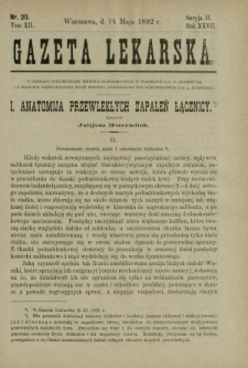 Gazeta Lekarska : pismo tygodniowe poświęcone wszystkim gałęziom umiejętności lekarskich 1892 Ser. II R. 27 T. 12 nr 20