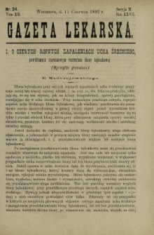 Gazeta Lekarska : pismo tygodniowe poświęcone wszystkim gałęziom umiejętności lekarskich 1892 Ser. II R. 27 T. 12 nr 24