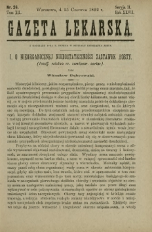 Gazeta Lekarska : pismo tygodniowe poświęcone wszystkim gałęziom umiejętności lekarskich 1892 Ser. II R. 27 T. 12 nr 26