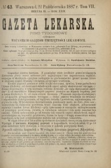 Gazeta Lekarska : pismo tygodniowe poświęcone wszystkim gałęziom umiejętności lekarskich 1887 Ser. II R. 22 T. 7 nr 43