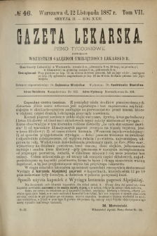 Gazeta Lekarska : pismo tygodniowe poświęcone wszystkim gałęziom umiejętności lekarskich 1887 Ser. II R. 22 T. 7 nr 46