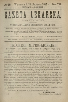 Gazeta Lekarska : pismo tygodniowe poświęcone wszystkim gałęziom umiejętności lekarskich 1887 Ser. II R. 22 T. 7 nr 48
