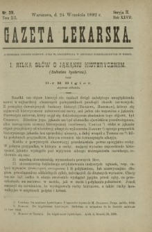 Gazeta Lekarska : pismo tygodniowe poświęcone wszystkim gałęziom umiejętności lekarskich 1892 Ser. II R. 27 T. 12 nr 39