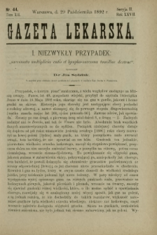 Gazeta Lekarska : pismo tygodniowe poświęcone wszystkim gałęziom umiejętności lekarskich 1892 Ser. II R. 27 T. 12 nr 44