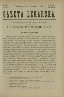 Gazeta Lekarska : pismo tygodniowe poświęcone wszystkim gałęziom umiejętności lekarskich 1892 Ser. II R. 27 T. 12 nr 45