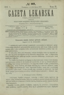 Gazeta Lekarska : pismo tygodniowe poświęcone wszystkim gałęziom umiejętności lekarskiej, farmacyi i weterynaryi 1867 R. 1 T. 2 nr 37