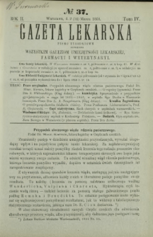 Gazeta Lekarska : pismo tygodniowe poświęcone wszystkim gałęziom umiejętności lekarskiej, farmacyi i weterynaryi 1868 R. 2 T. 4 nr 37