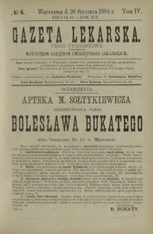 Gazeta Lekarska : pismo tygodniowe poświęcone wszystkim gałęziom umiejętności lekarskich 1884 Ser. II R. 19 T. 4 nr 4