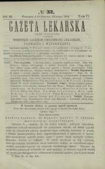 Gazeta Lekarska : pismo tygodniowe poświęcone wszystkim gałęziom umiejętności lekarskiej, farmacyi i weterynaryi 1869 R. 3 T. 6 nr 32