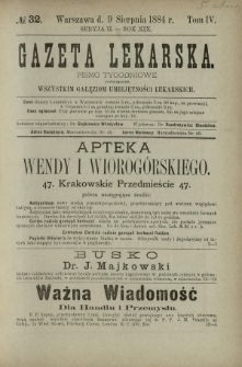 Gazeta Lekarska : pismo tygodniowe poświęcone wszystkim gałęziom umiejętności lekarskich 1884 Ser. II R. 19 T. 4 nr 32