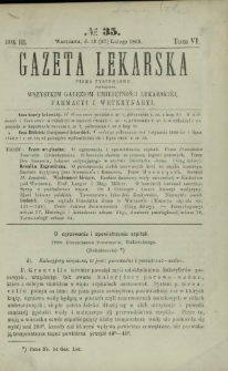 Gazeta Lekarska : pismo tygodniowe poświęcone wszystkim gałęziom umiejętności lekarskiej, farmacyi i weterynaryi 1869 R. 3 T. 6 nr 35