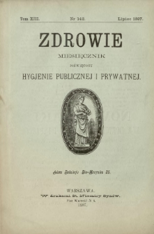 Zdrowie : miesięcznik poświęcony hygjenie publicznej i prywatnej 1897 T. 13 nr 142