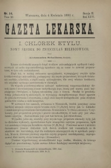 Gazeta Lekarska : pismo tygodniowe poświęcone wszystkim gałęziom umiejętności lekarskich 1891 Ser. II R. 26 T. 11 nr 14