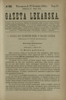 Gazeta Lekarska : pismo tygodniowe poświęcone wszystkim gałęziom umiejętności lekarskich 1884 Ser. II R. 19 T. 4 nr 52
