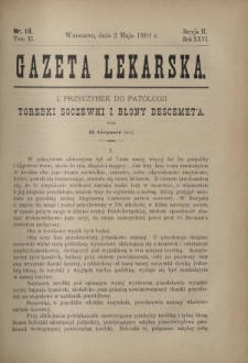 Gazeta Lekarska : pismo tygodniowe poświęcone wszystkim gałęziom umiejętności lekarskich 1891 Ser. II R. 26 T. 11 nr 18