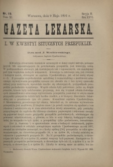 Gazeta Lekarska : pismo tygodniowe poświęcone wszystkim gałęziom umiejętności lekarskich 1891 Ser. II R. 26 T. 11 nr 19
