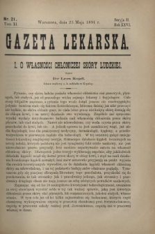 Gazeta Lekarska : pismo tygodniowe poświęcone wszystkim gałęziom umiejętności lekarskich 1891 Ser. II R. 26 T. 11 nr 21