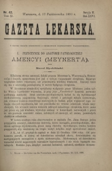 Gazeta Lekarska : pismo tygodniowe poświęcone wszystkim gałęziom umiejętności lekarskich 1891 Ser. II R. 26 T. 11 nr 42