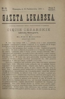 Gazeta Lekarska : pismo tygodniowe poświęcone wszystkim gałęziom umiejętności lekarskich 1891 Ser. II R. 26 T. 11 nr 44