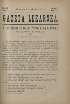 Gazeta Lekarska : pismo tygodniowe poświęcone wszystkim gałęziom umiejętności lekarskich 1891 Ser. II R. 26 T. 11 nr 50
