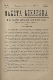 Gazeta Lekarska : pismo tygodniowe poświęcone wszystkim gałęziom umiejętności lekarskich 1891 Ser. II R. 26 T. 11 nr 52