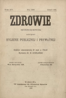 Zdrowie : miesięcznik poświęcony hygjenie publicznej i prywatnej 1898 T. 14 nr 152