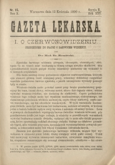 Gazeta Lekarska : pismo tygodniowe poświęcone wszystkim gałęziom umiejętności lekarskich 1890 Ser. II R. 25 T. 10 nr 15